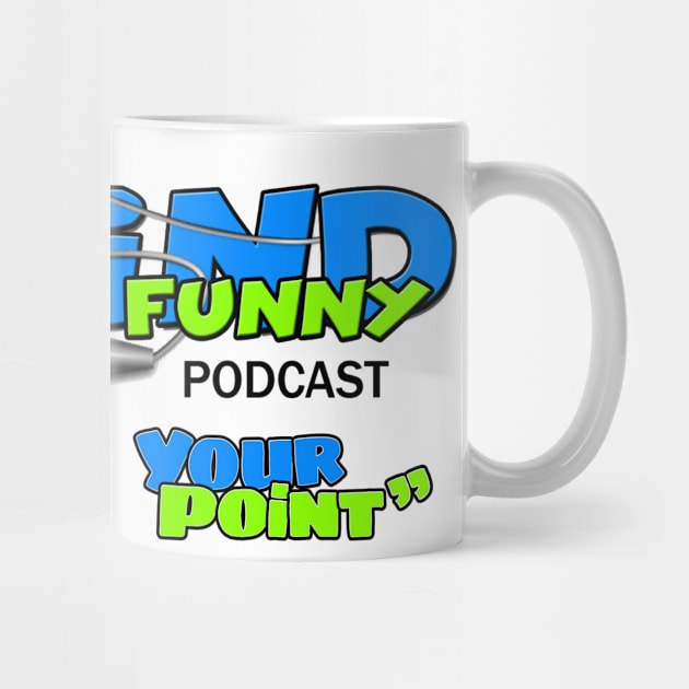 To your point by Behind The Funny Podcast